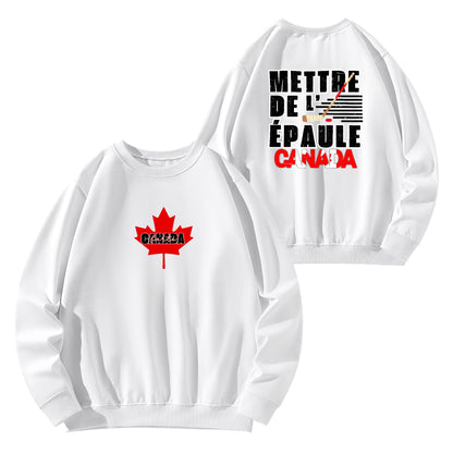 Mettre de l’épaule - Canada forte | Front & Back Print Unisex 100% Soft Cotton Sweatshirt