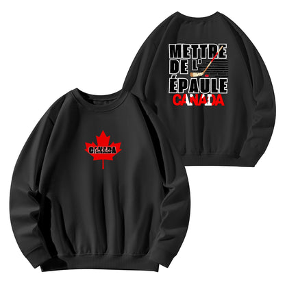 Mettre de l’épaule - Canada forte | Front & Back Print Unisex 100% Soft Cotton Sweatshirt