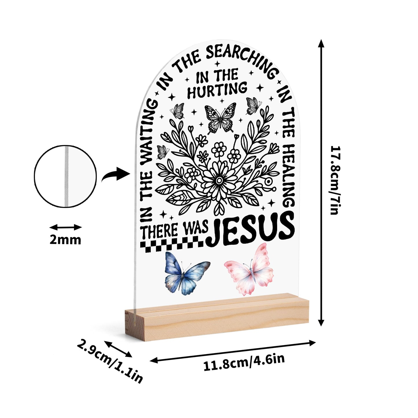 There Was Jesus - Lightweight Arch Acrylic Table Sign with Wood Stand