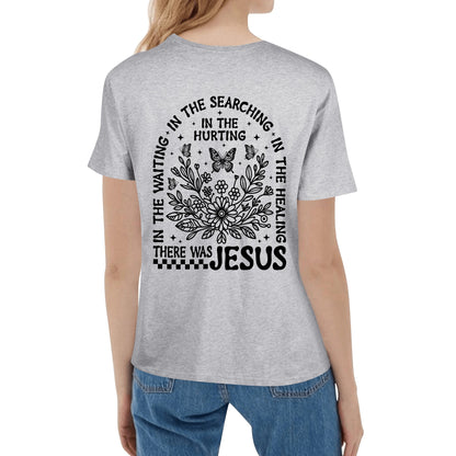 There Was Jesus | Women's 100% Soft Cotton T-Shirt - (F&B)