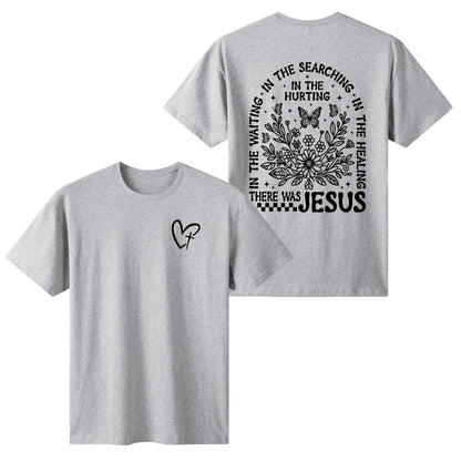 There Was Jesus | Women's 100% Soft Cotton T-Shirt - (F&B)