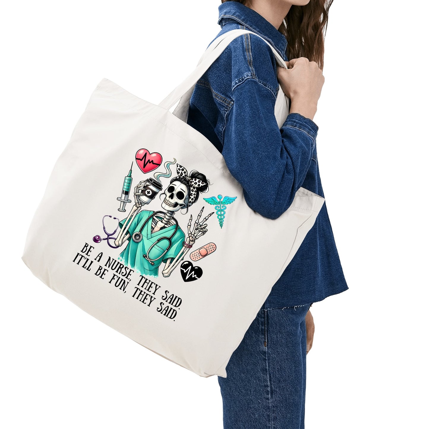 Be A Nurse They Said Itll Be Fun They Said | 100% Cotton Tote Bag (Single-sided Print)