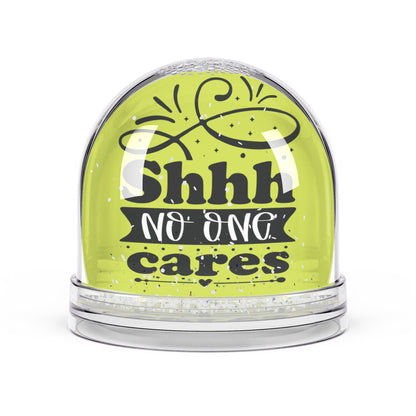 Shhh No One Cares - Funny Colourful Glitter Snow Globes