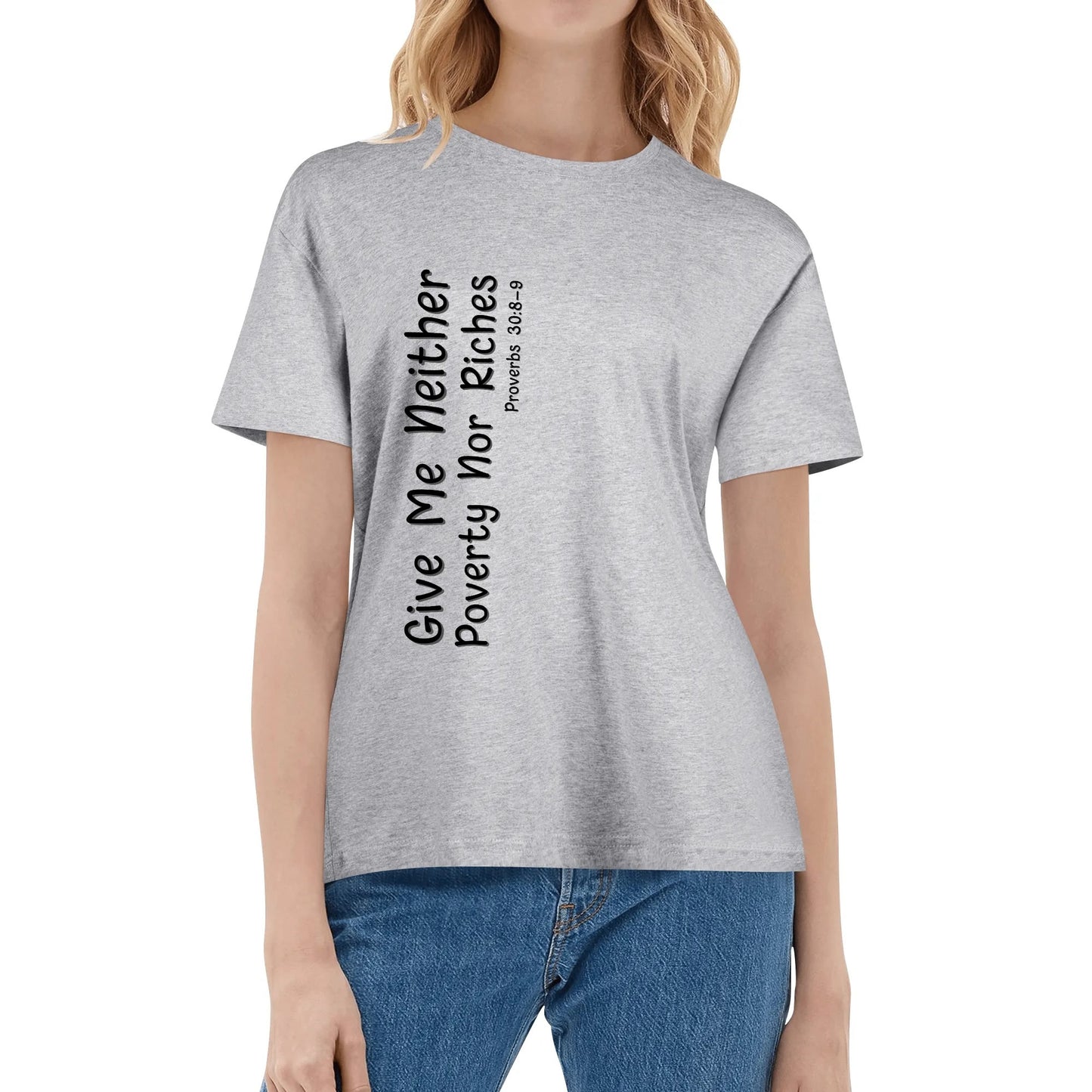 Proverbs 30:8-9 | Womens 100% Soft Cotton T-Shirt - Front & Back Printing