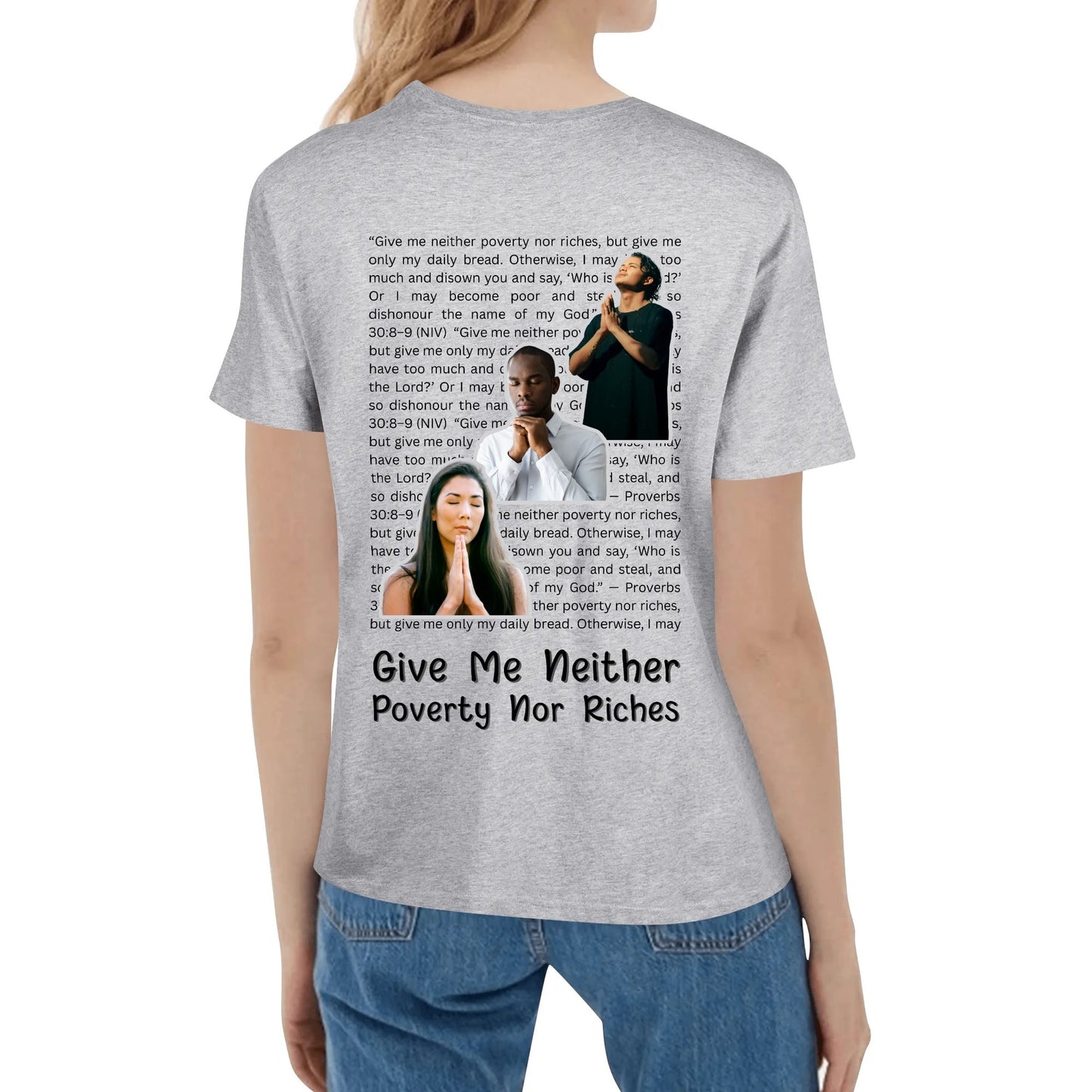 Proverbs 30:8-9 | Womens 100% Soft Cotton T-Shirt - Front & Back Printing