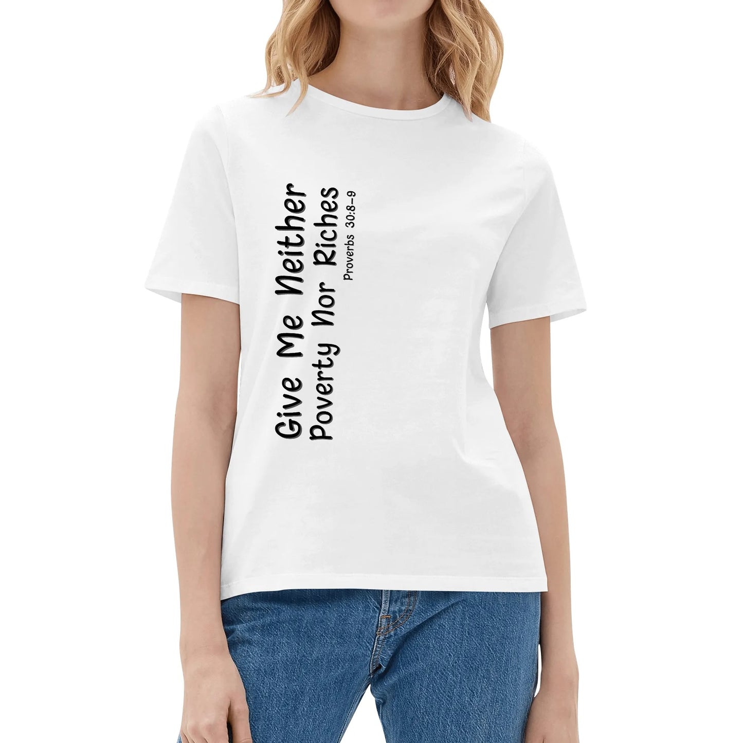 Proverbs 30:8-9 | Womens 100% Soft Cotton T-Shirt - Front & Back Printing