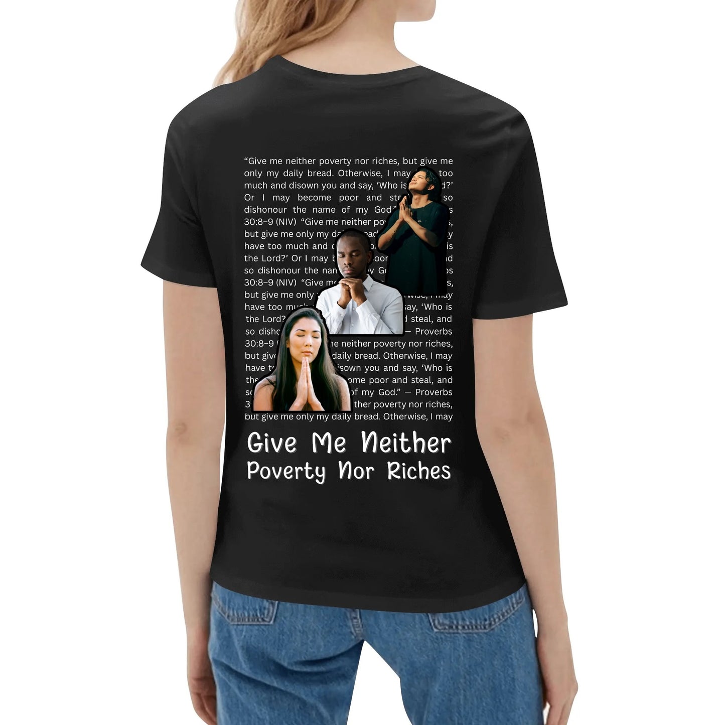 Proverbs 30:8-9 | Womens 100% Soft Cotton T-Shirt - Front & Back Printing