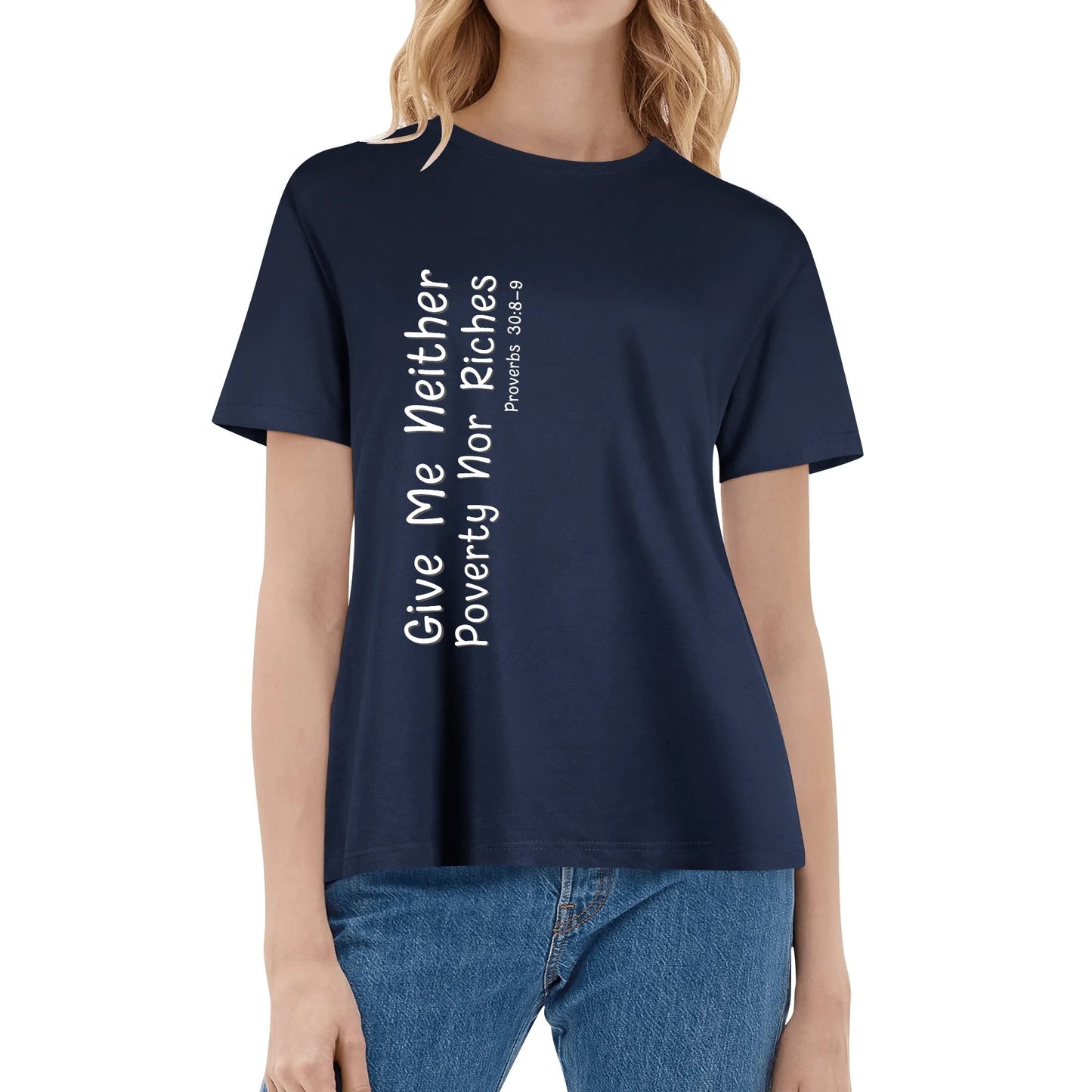 Proverbs 30:8-9 | Womens 100% Soft Cotton T-Shirt - Front & Back Printing