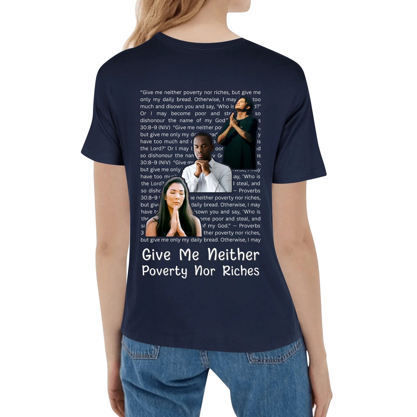 Proverbs 30:8-9 | Womens 100% Soft Cotton T-Shirt - Front & Back Printing