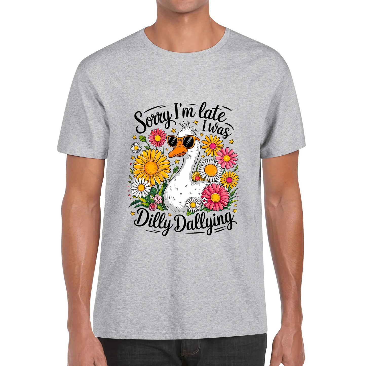 Sorry I'm Late I Was Dilly Dallying | Men's Funny Cotton T-Shirt