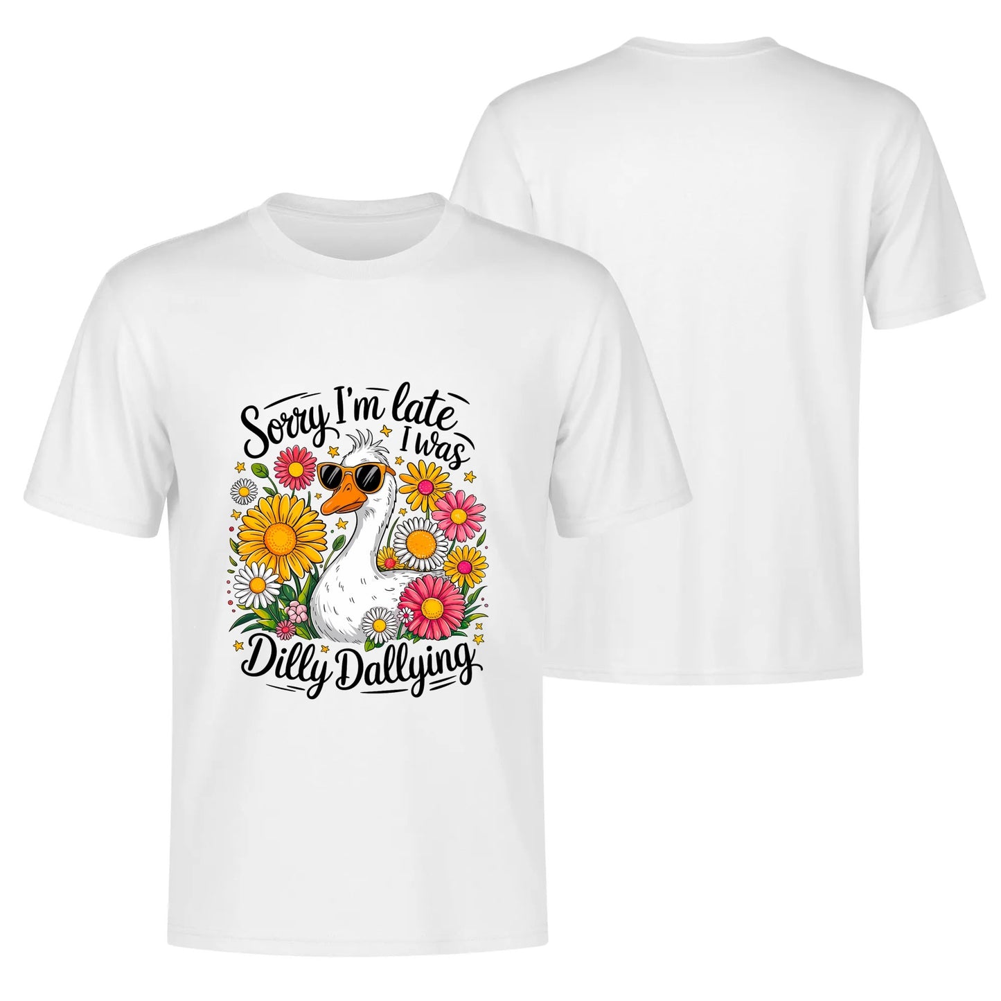 Sorry I'm Late I Was Dilly Dallying | Men's Funny Cotton T-Shirt