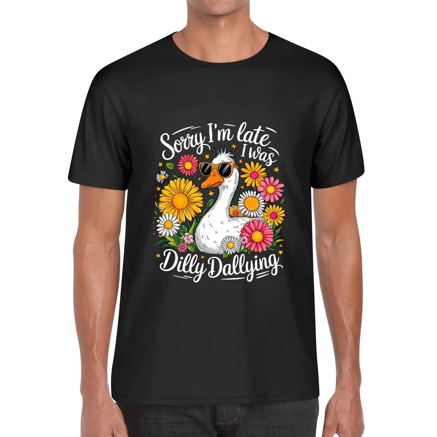 Sorry I'm Late I Was Dilly Dallying | Men's Funny Cotton T-Shirt