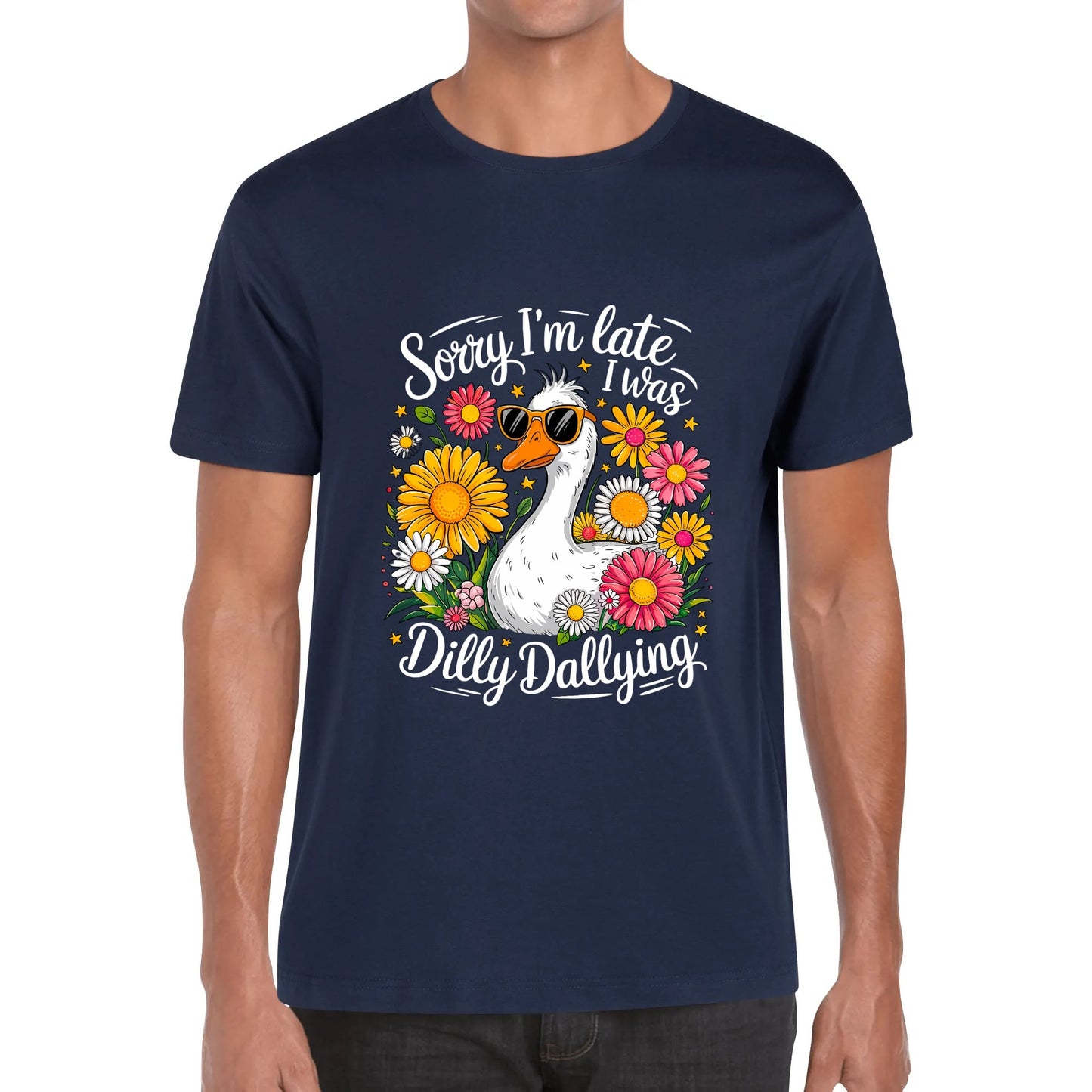 Sorry I'm Late I Was Dilly Dallying | Men's Funny Cotton T-Shirt