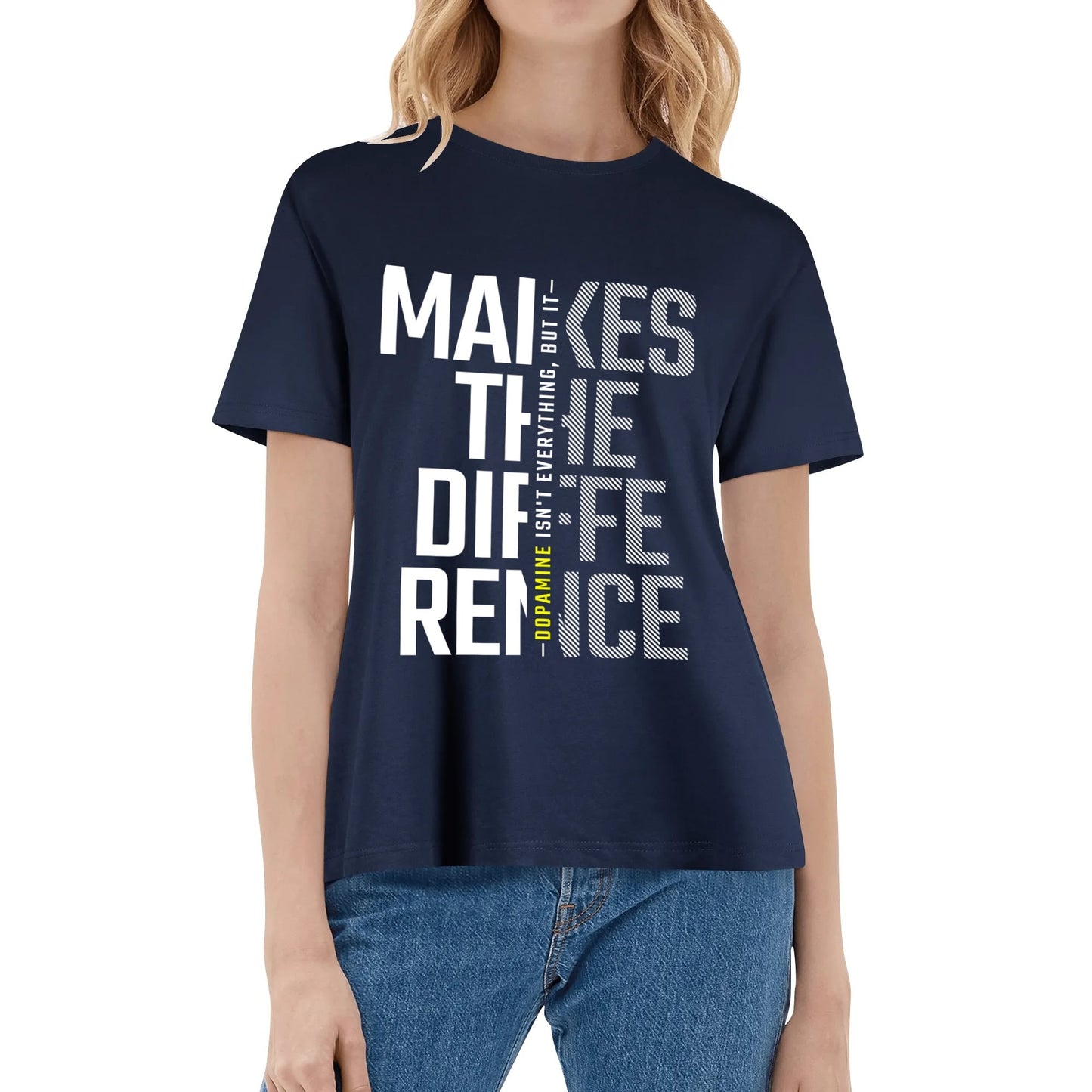 Dopamine Makes The Difference - White | Women's 100% Soft Cotton T-Shirt - Comfortable & Fun