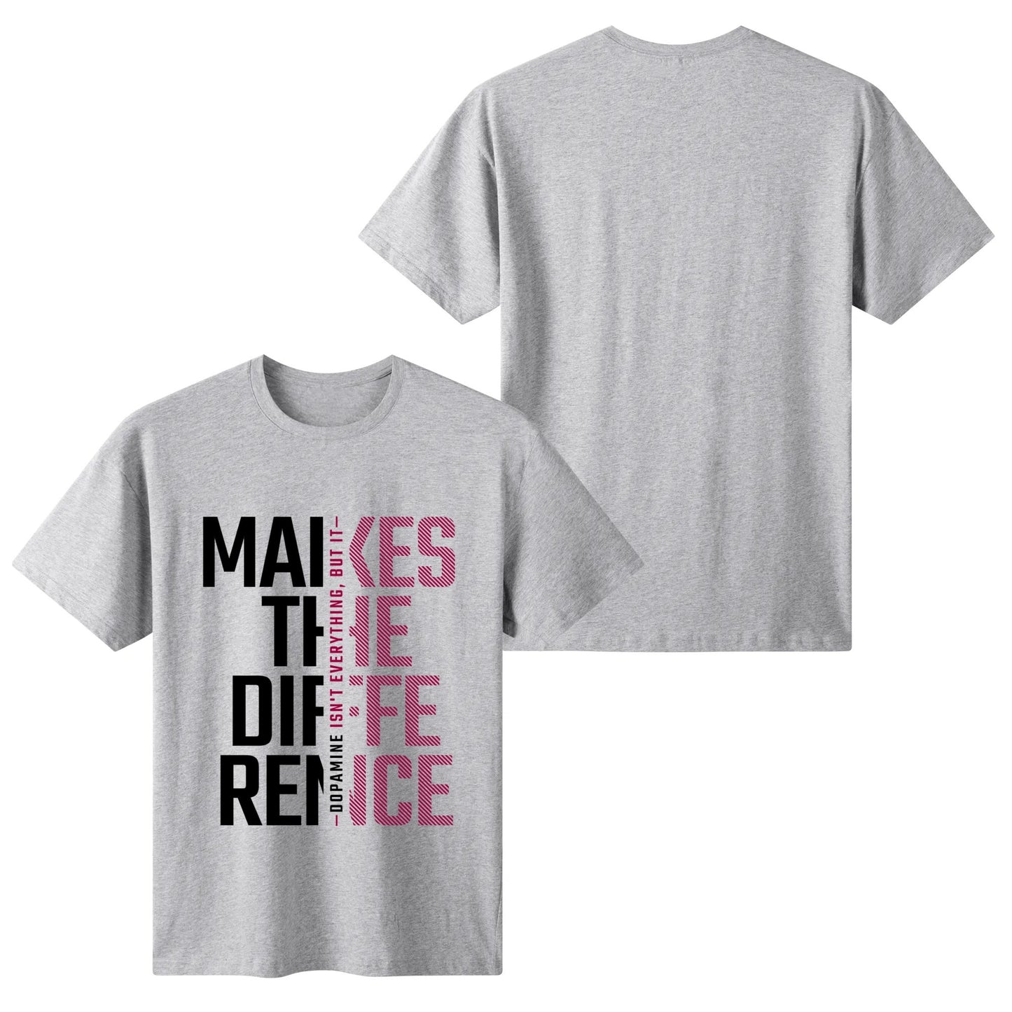 Dopamine Makes The Difference - Pinks | Women's 100% Soft Cotton T-Shirt - Comfortable & Fun