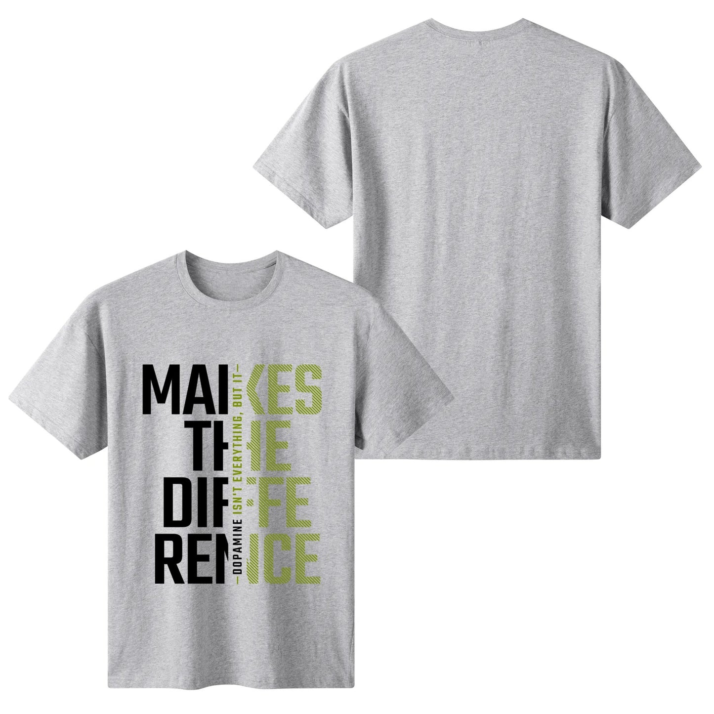 Dopamine Makes The Difference - Green | Women's 100% Soft Cotton T-Shirt - Comfortable & Fun