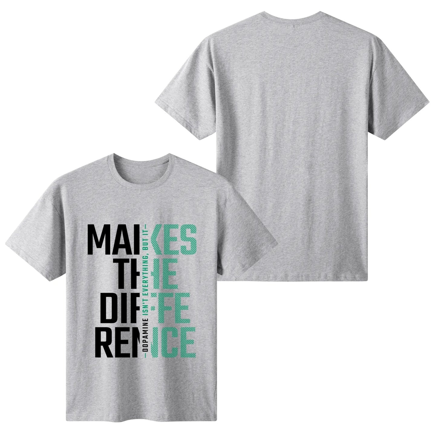 Dopamine Makes The Difference - Green | Women's 100% Soft Cotton T-Shirt - Comfortable & Fun