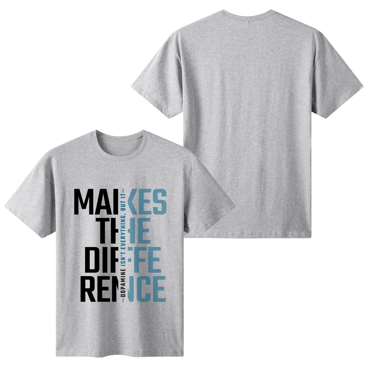 Dopamine Makes The Difference - Blue | Women's 100% Soft Cotton T-Shirt - Comfortable & Fun
