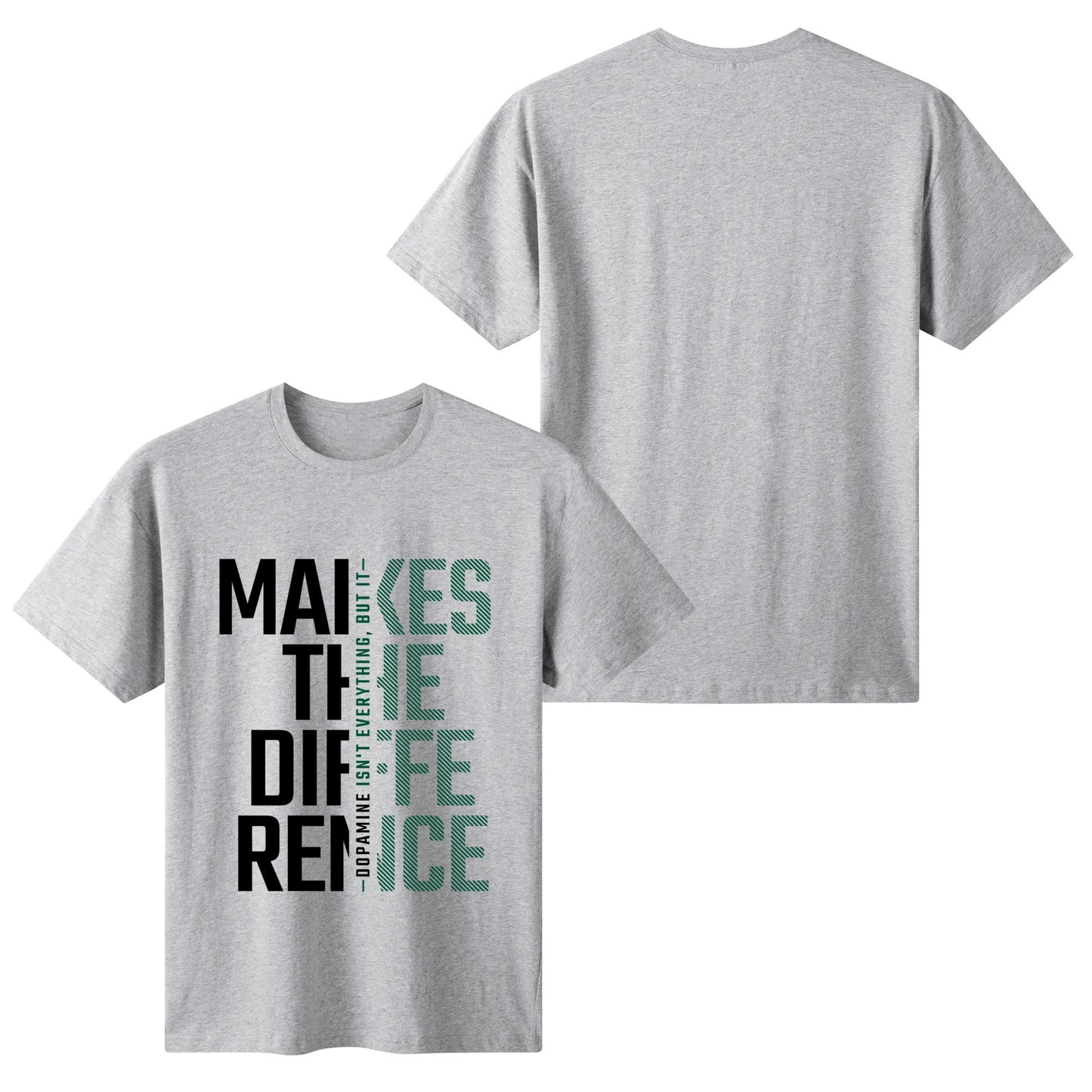 Dopamine Makes The Difference - Green | Women's 100% Soft Cotton T-Shirt - Comfortable & Fun