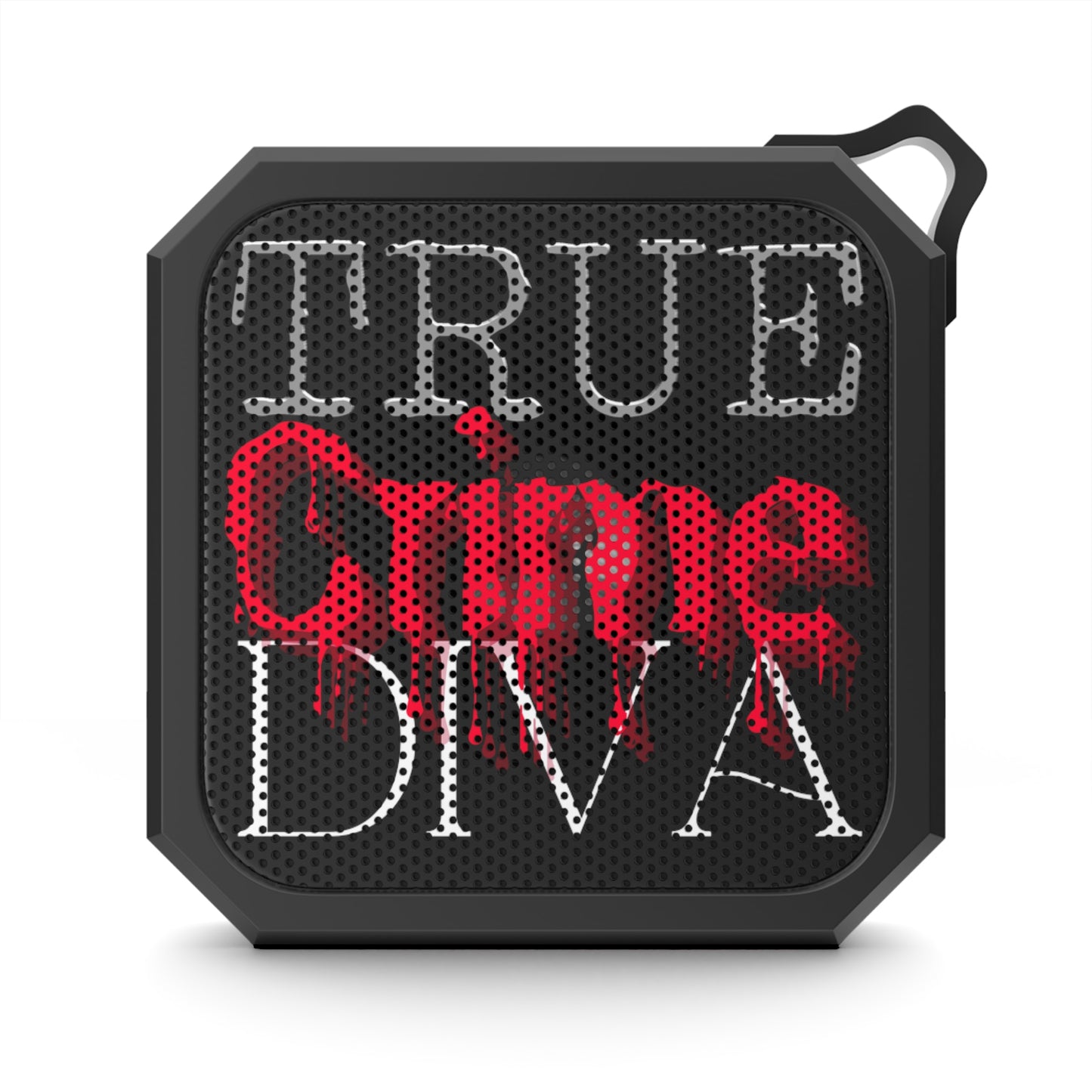 True Crime Diva - Blackwater Outdoor Bluetooth Speaker