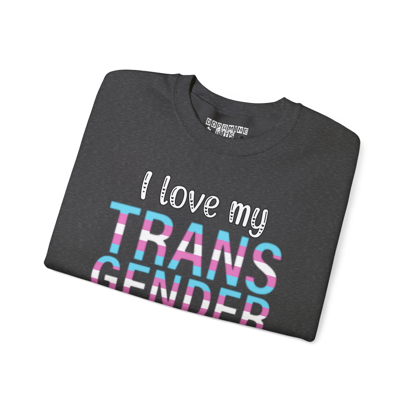 I Love My Transgender Wife | Unisex Heavy Blend™ Crewneck Sweatshirt