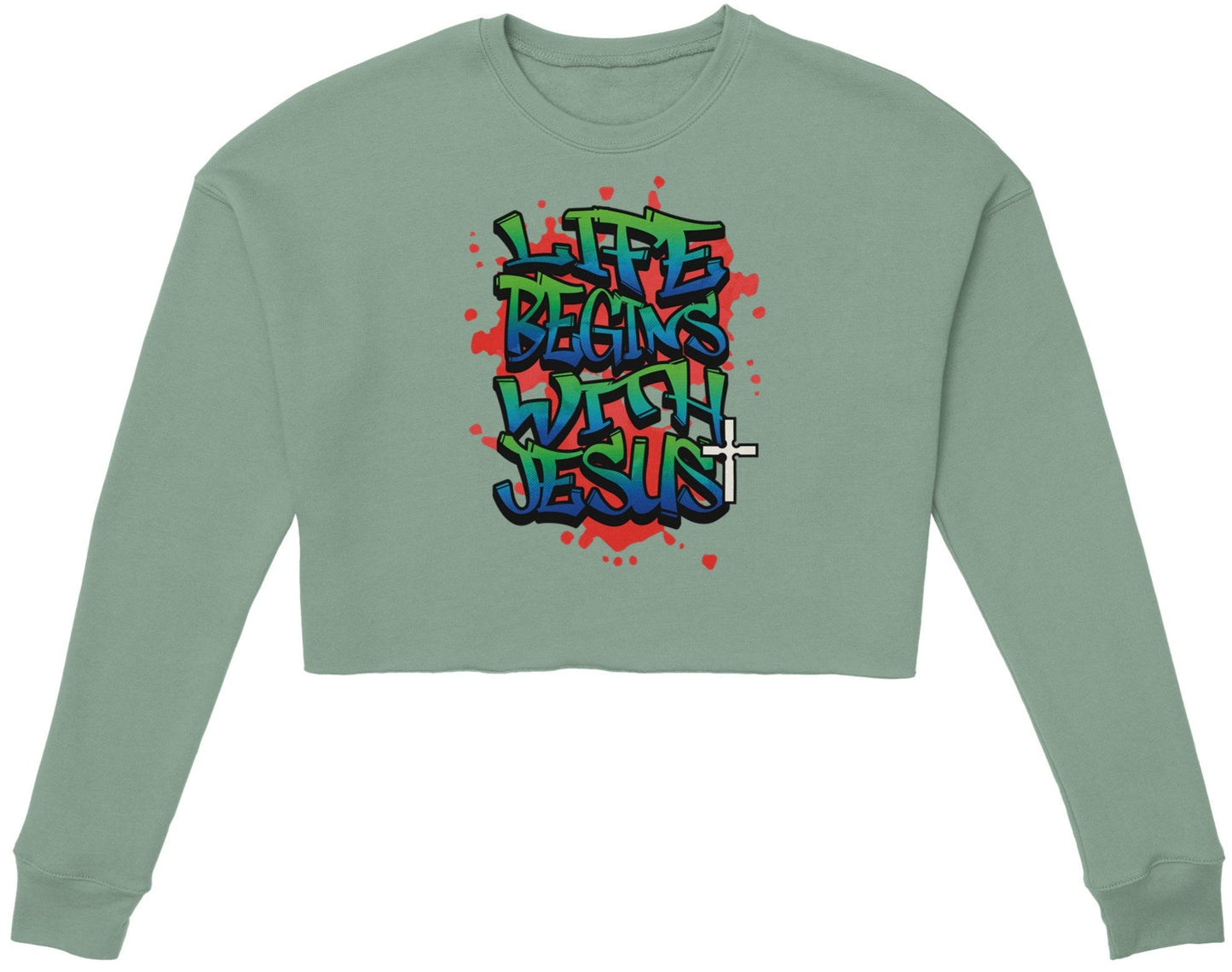 Life Begins With Jesus Women's Cropped Sweatshirt Faith Inspired Apparel