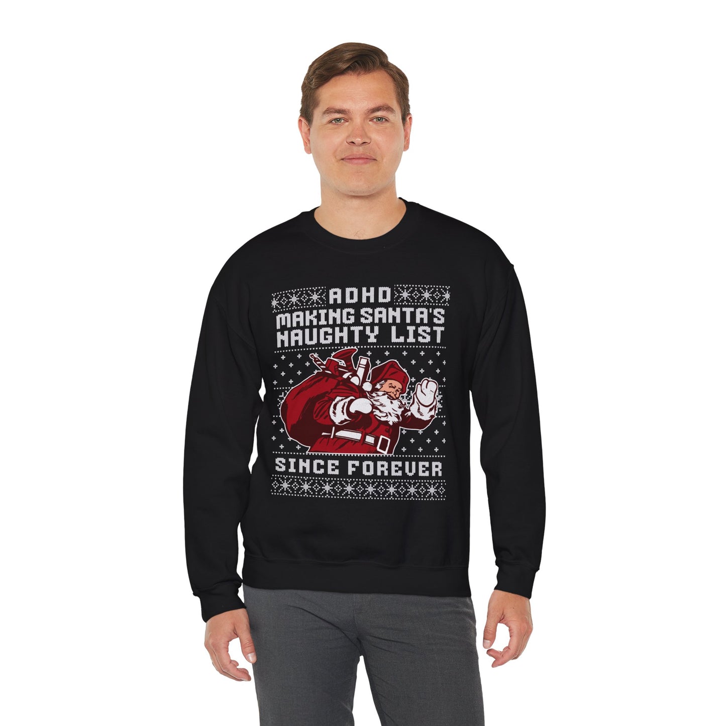 ADHD: Making Santa's Naughty List Since Forever – Unisex Heavy Blend Sweatshirt – Cozy Everyday Warmth