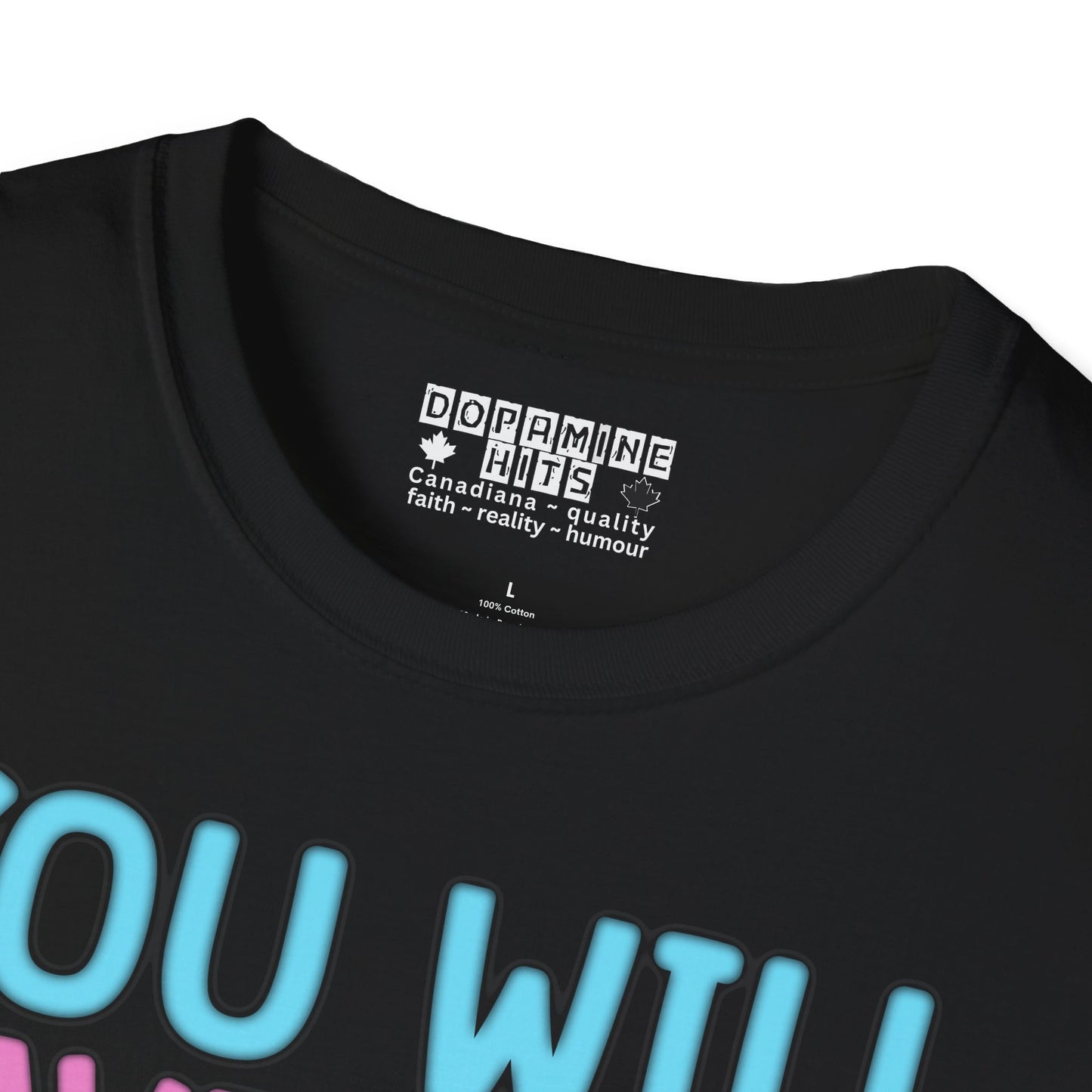 You Will Have To Go Through Me | Unisex Soft Cotton T-Shirt - Transgender