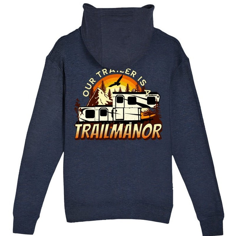 Our Trailer is a TRAILMANOR - Premium Unisex French Terry Hoodie