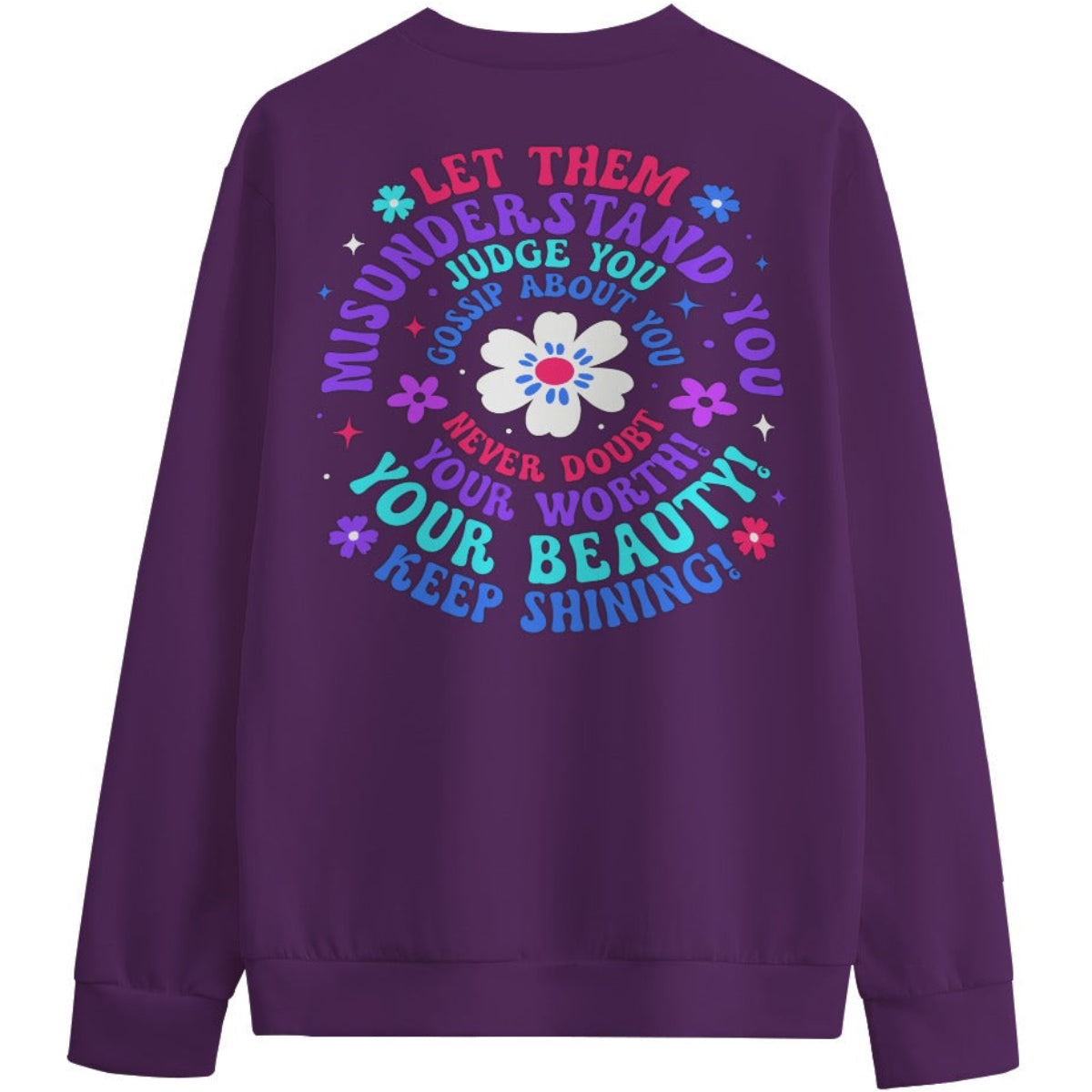 Pink purple sweatshirt with motivational quote and flower design on a white background