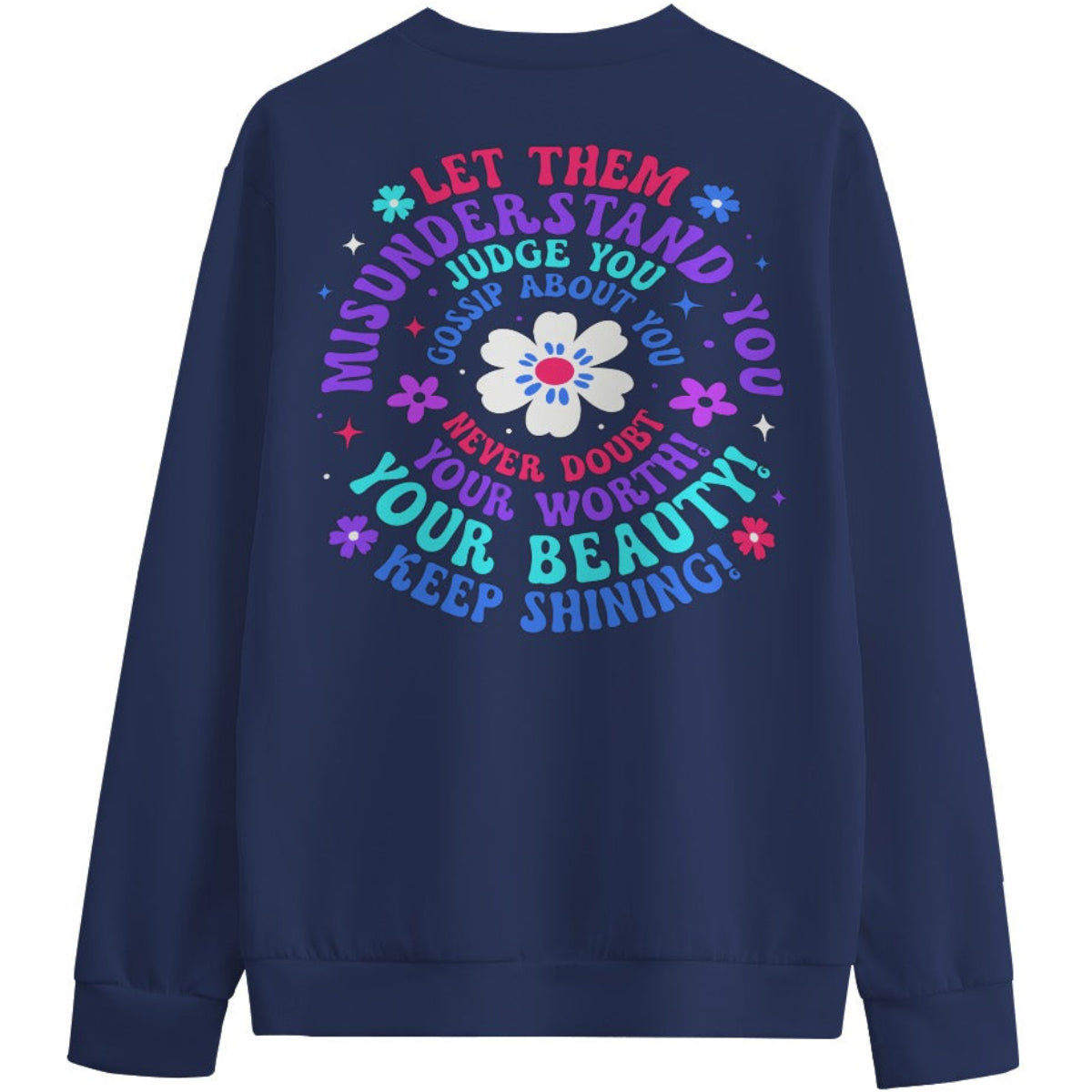 Navy blue sweatshirt with colorful text and flower design on a white background