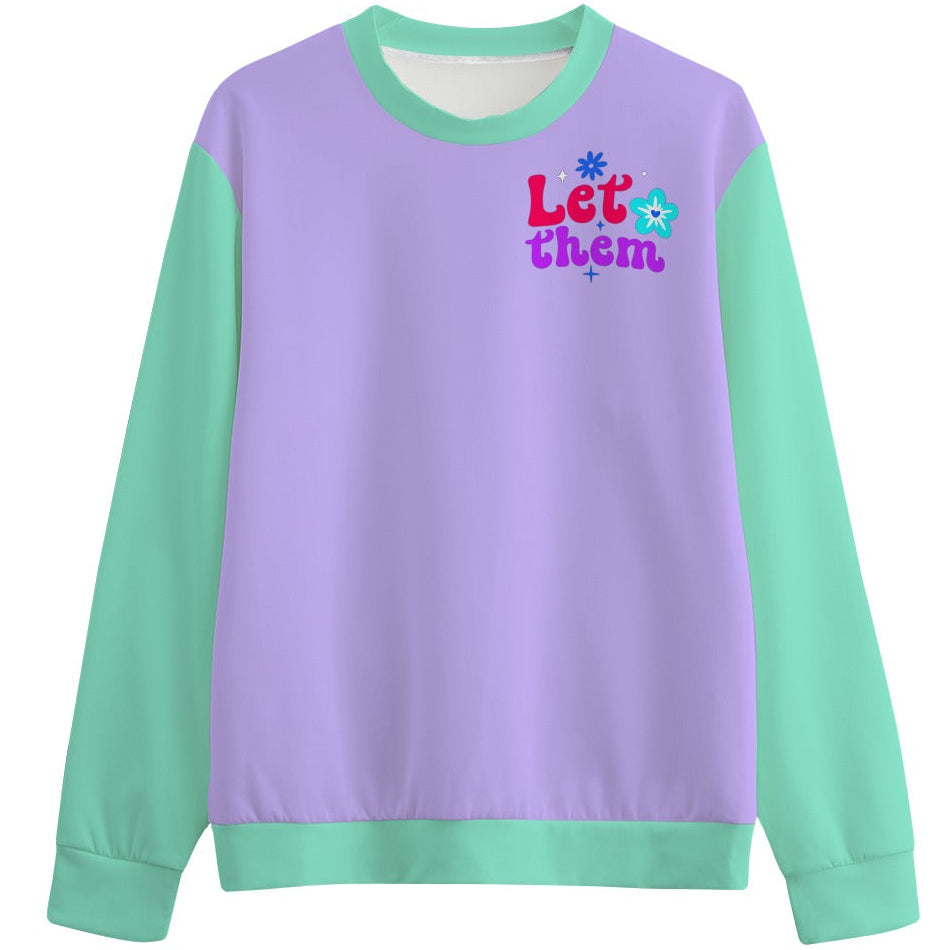 Purple and green sweatshirt with 'Let them' text on a white background