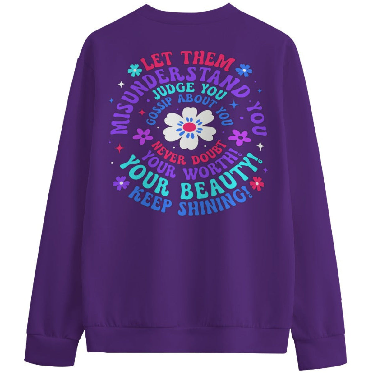 Deep purple sweatshirt with motivational quote and flower design on a white background