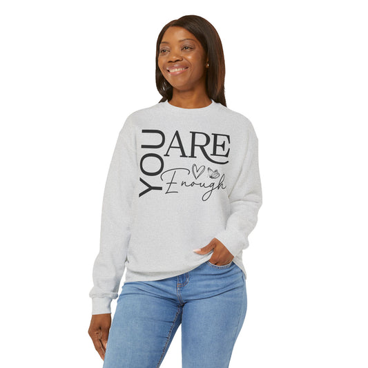 You Are Enough - Limited Edition Sweatshirt: Unisex Heavy blend