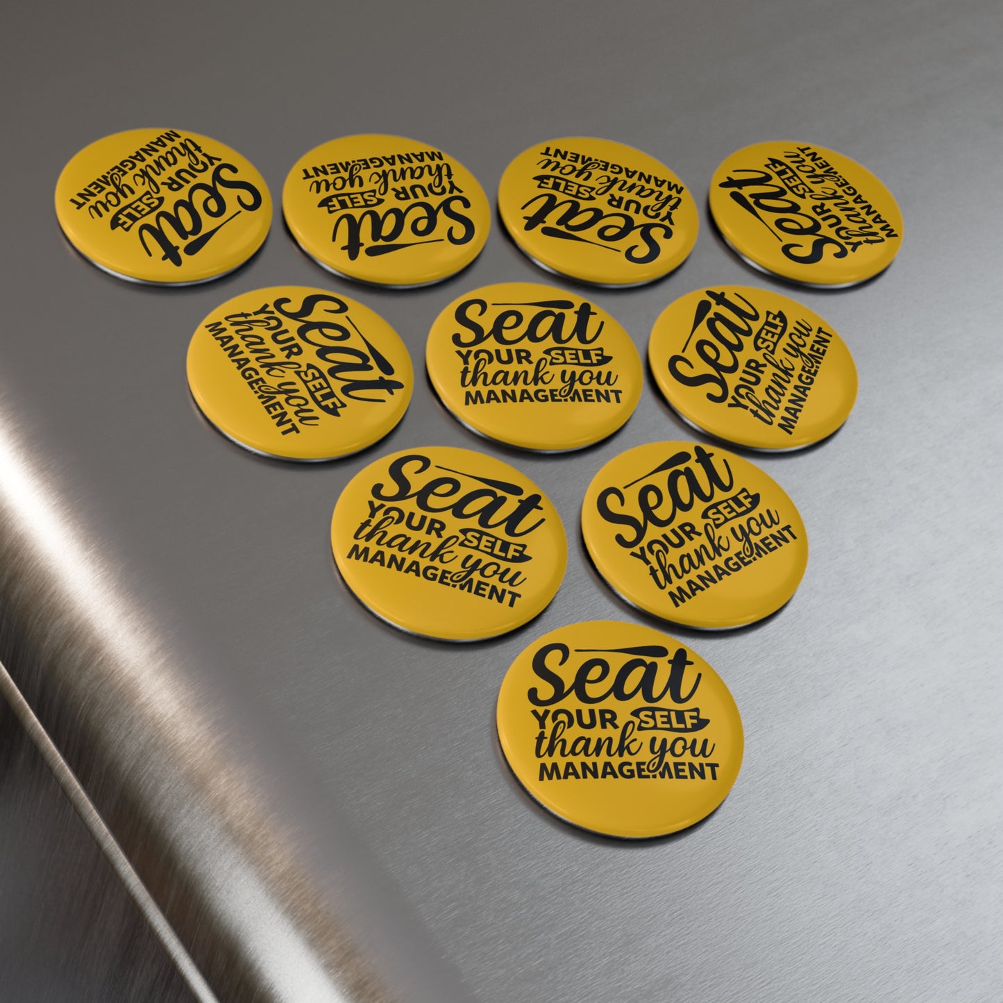 Please Seat Yourself - Thank You Management - Button Magnet, Round (1 or 10 pcs)