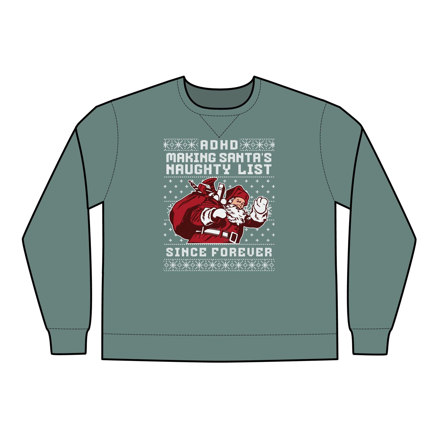 ADHD: Making Santa's Naughty List Since Forever – Hanes ComfortWash® Sweatshirt