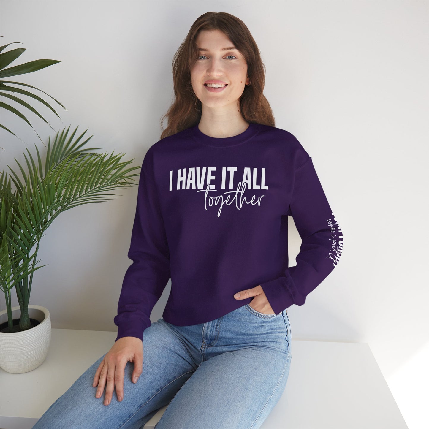 I Have It All Together - I Just Forgot Where I Put It - Unisex Heavy Blend Sweatshirt – Cozy Everyday Warmth
