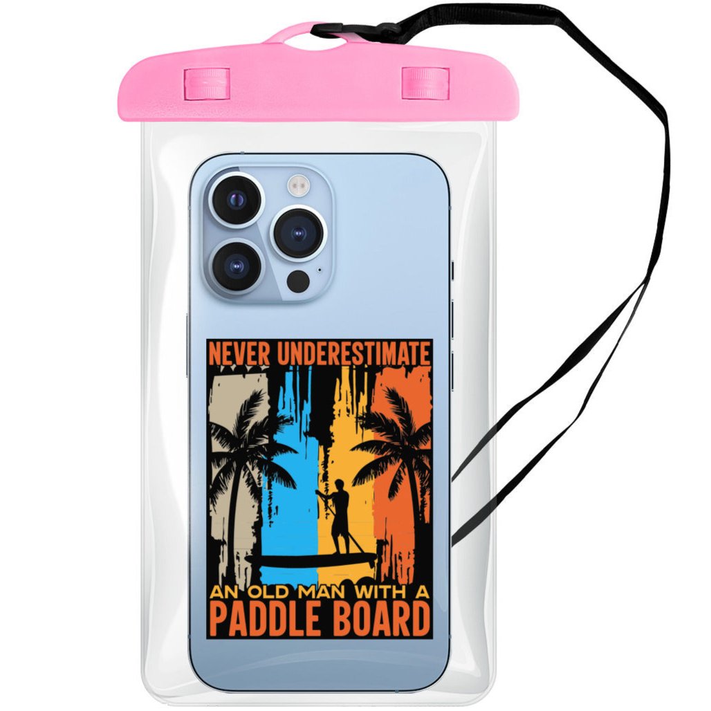 Never Underestimate An Old Man With A Paddle Board - Clear Waterproof Phone Pouch Case | PVC