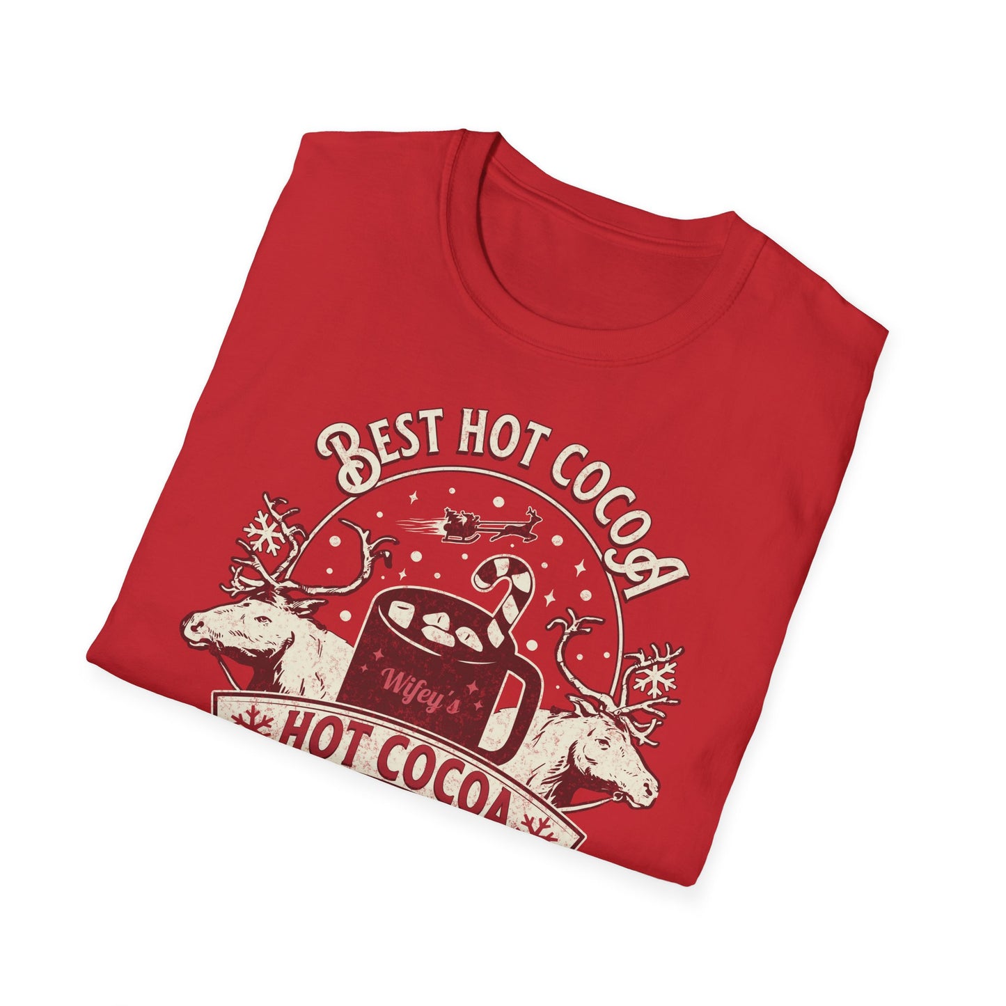 Who Makes THE Best Hot Cocoa? - Wifey!  Unisex T-Shirt Show Your Love For Your Wife's Christmas Treat Hot Chocolate