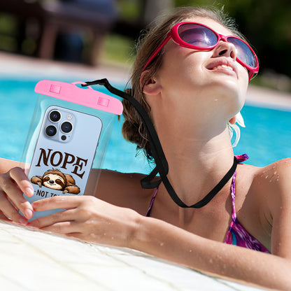 Nope Not Today - Clear Waterproof Phone Protection Pouch/Case Fits Phones Up To 7.0"