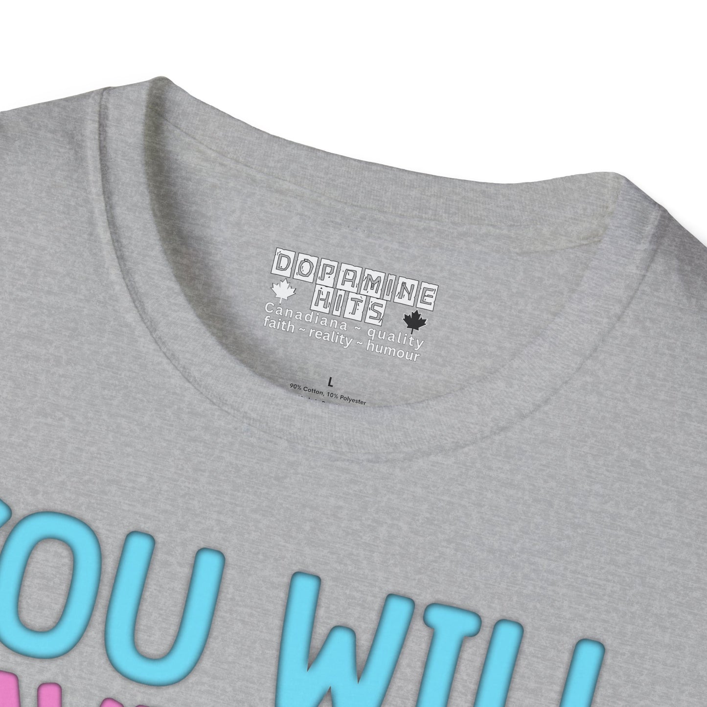 You Will Have To Go Through Me | Unisex Soft Cotton T-Shirt - Transgender