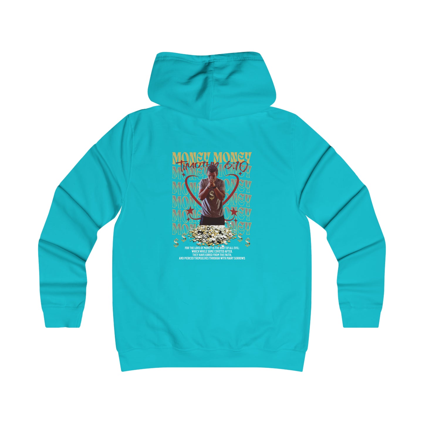 Love of Money Women's College Hoodie - 1 Timothy 6:10 For the love of money is the root of all evil