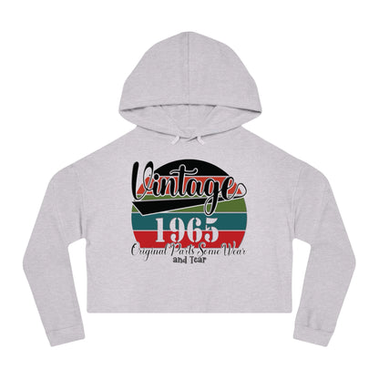 Vintage 1965 Original Parts with Some Wear & Tear - Women’s Cropped Hooded Sweatshirt