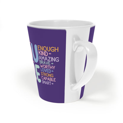 You Are Enough Ceramic Latte Mug, 12oz - Purple