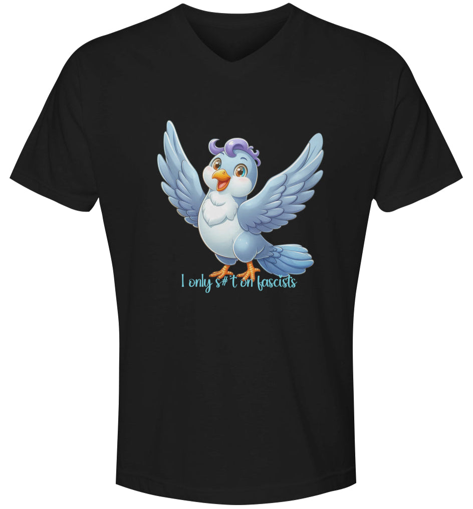 I Only S#*t On Fascists | Unisex Poly-Rich V-Neck Tee