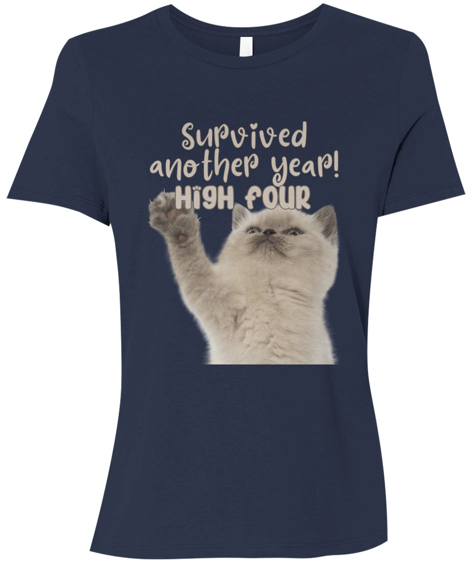 Survived Another Year! High Four | The Purrfect Everyday Women's T-Shirt