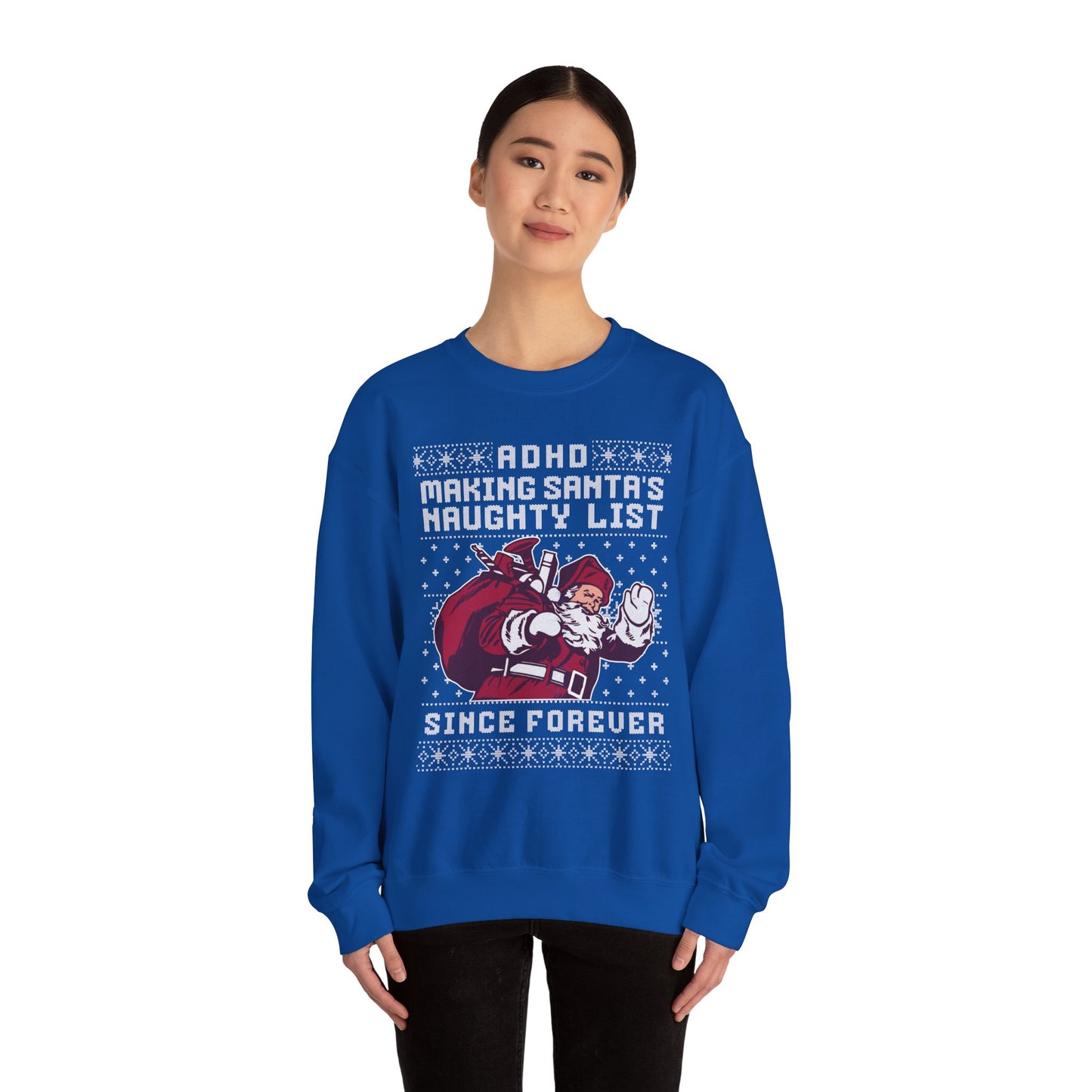 ADHD: Making Santa's Naughty List Since Forever – Unisex Heavy Blend Sweatshirt – Cozy Everyday Warmth