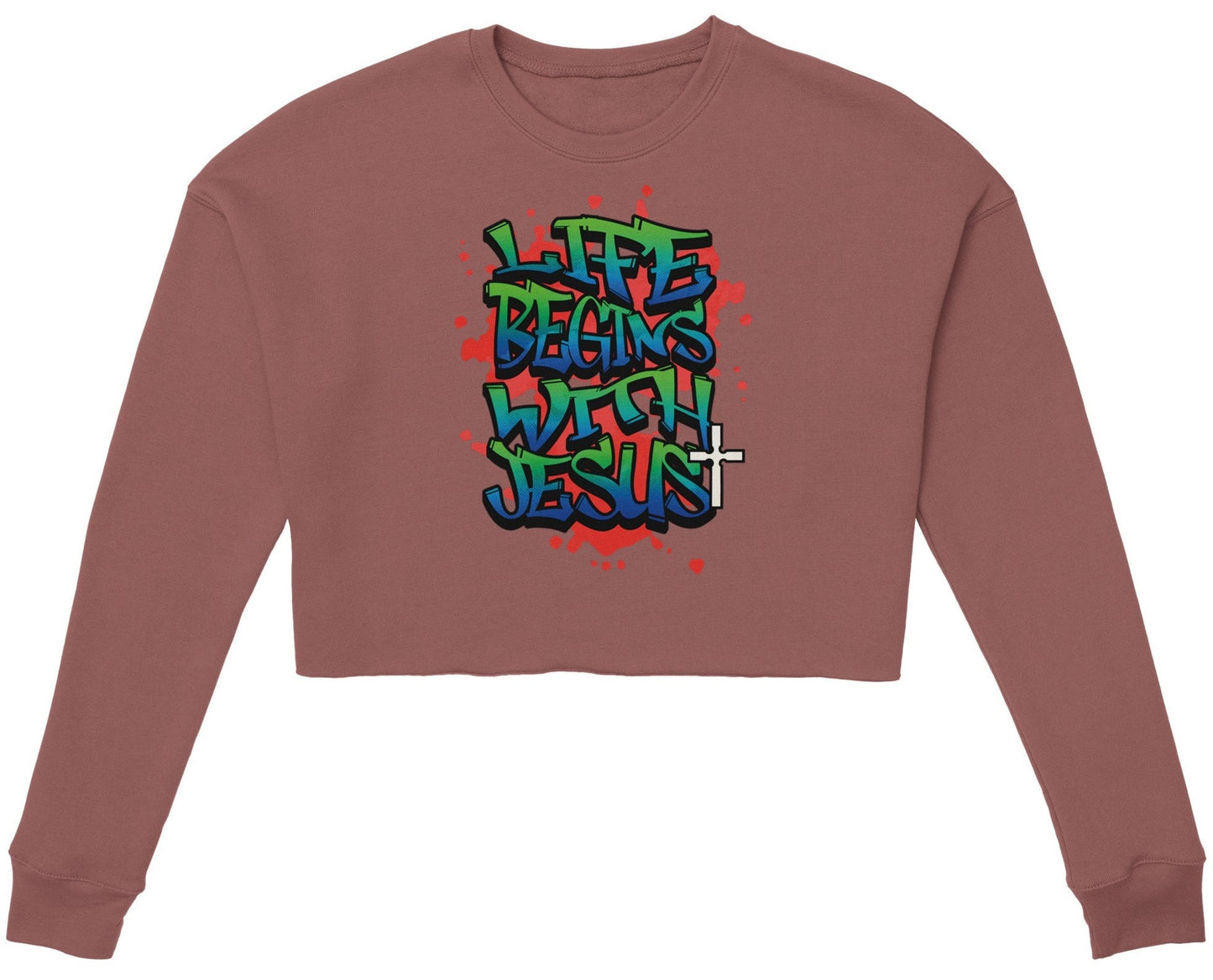 Life Begins With Jesus Women's Cropped Sweatshirt Faith Inspired Apparel