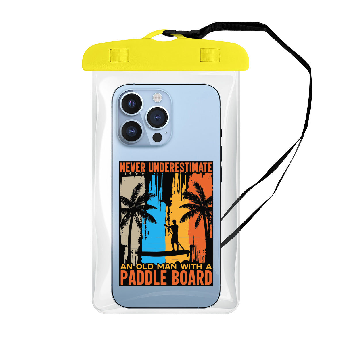 Never Underestimate An Old Man With A Paddle Board - Clear Waterproof Phone Pouch Case | PVC