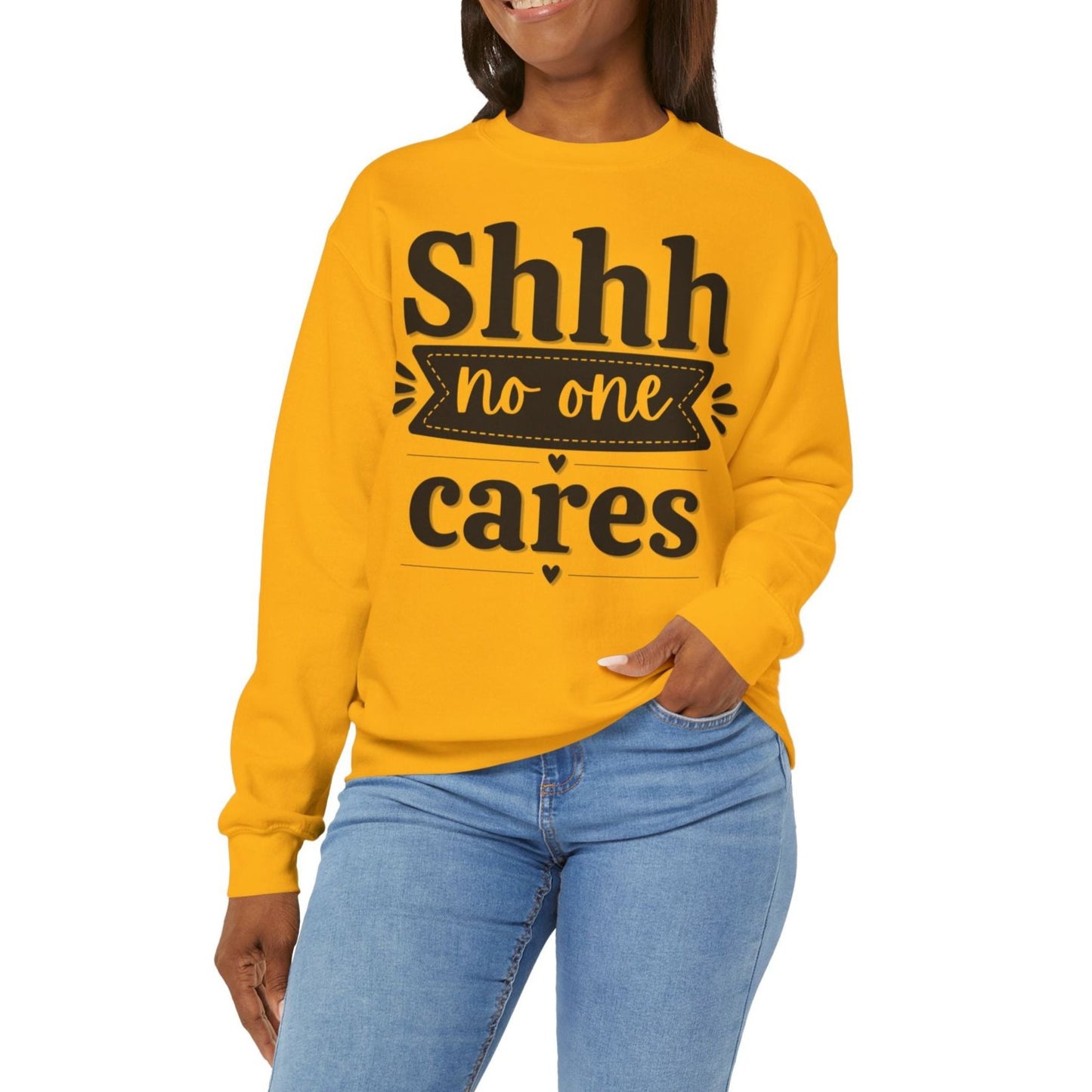 Shhh No One Cares - Seasonal Unisex Heavy Blend Sweatshirt – Limited Time!